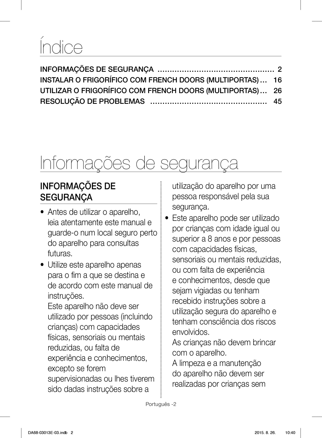 Samsung RF34H9950S4/ES Informações de segurança, Informações DE Segurança, As crianças não devem brincar com o aparelho 