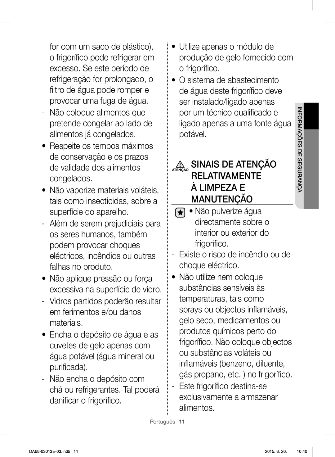 Samsung RF34H9950S4/ES manual Limpeza E Manutenção 