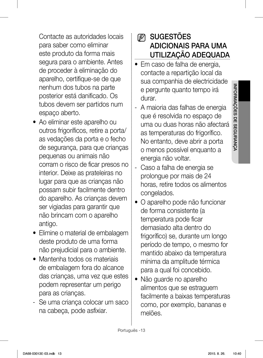 Samsung RF34H9950S4/ES manual Sugestões Adicionais Para UMA Utilização Adequada 