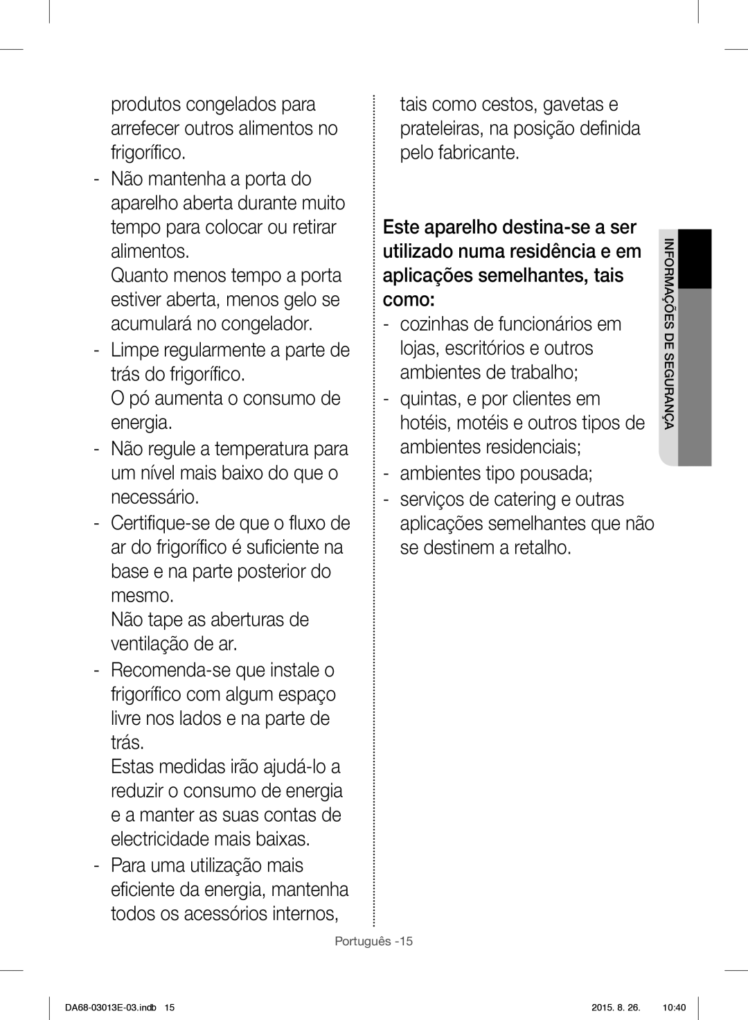 Samsung RF34H9950S4/ES manual Para uma utilização mais 