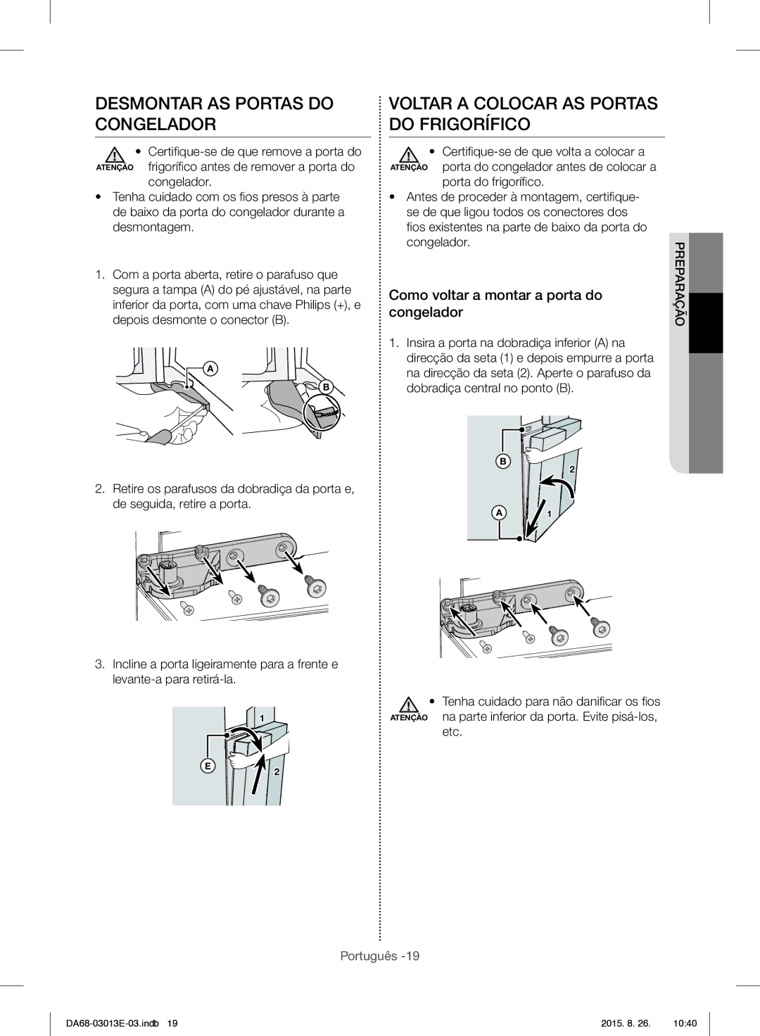 Samsung RF34H9950S4/ES manual Desmontar AS Portas do Congelador, Voltar a Colocar AS Portas do Frigorífico, Etc 