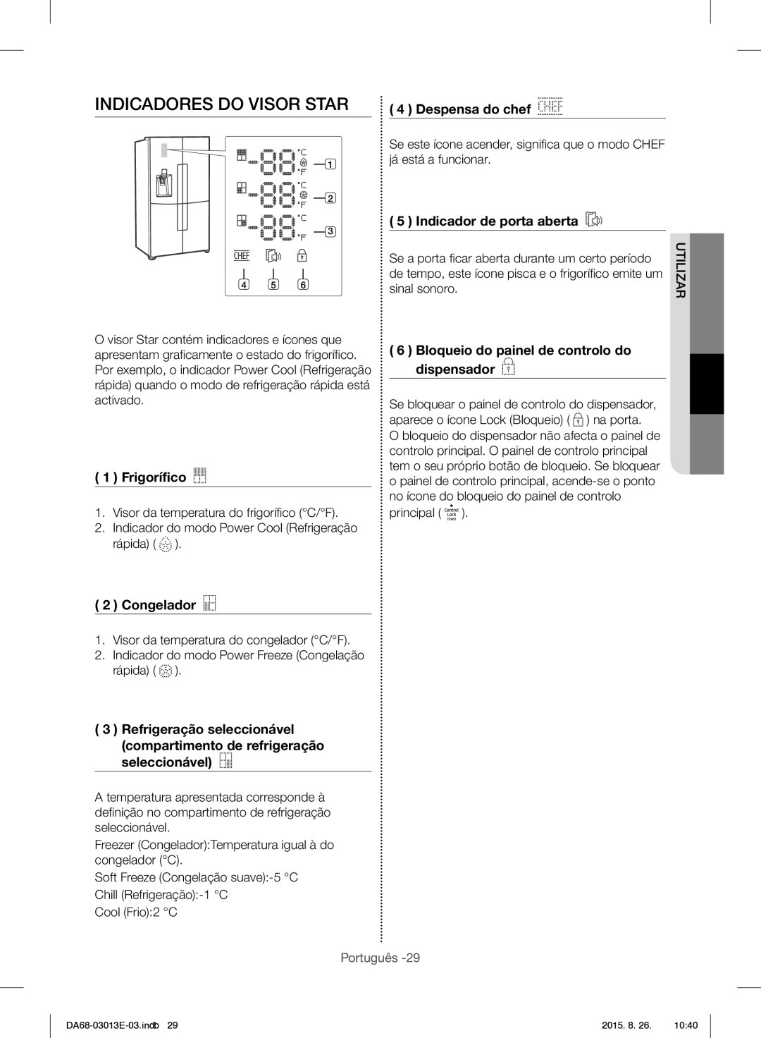 Samsung RF34H9950S4/ES manual Indicadores do Visor Star, Despensa do chef, Indicador de porta aberta 