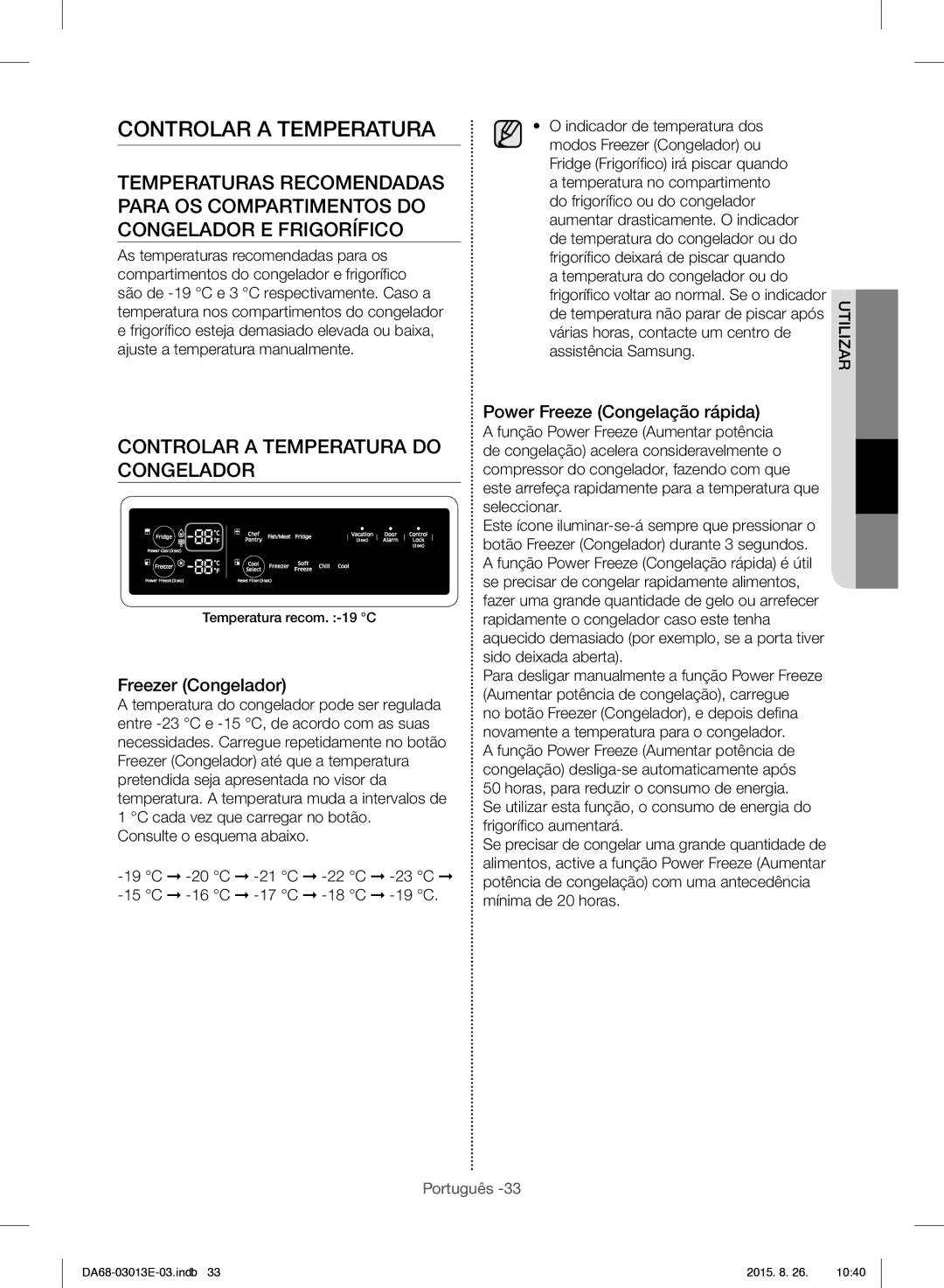 Samsung RF34H9950S4/ES manual Controlar a Temperatura do Congelador, Freezer Congelador 