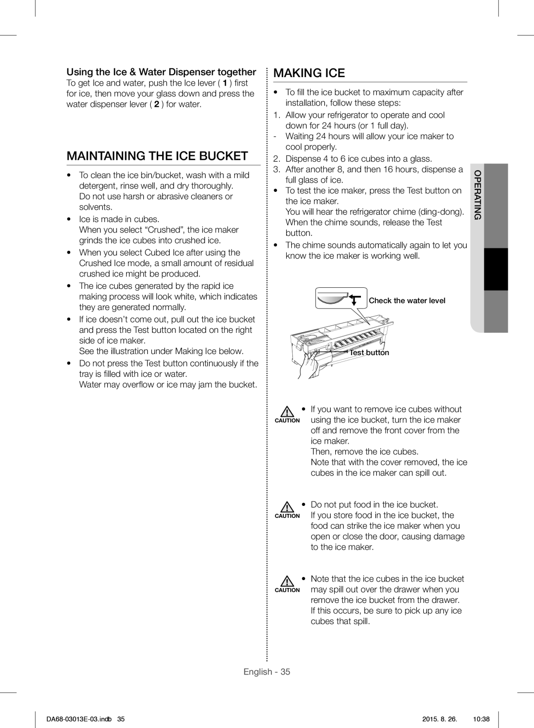 Samsung RF34H9950S4/ES manual Maintaining the ICE Bucket, Making ICE, Using the Ice & Water Dispenser together 