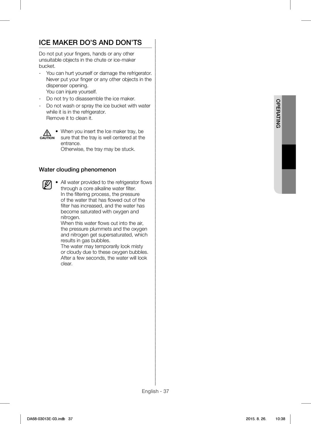 Samsung RF34H9950S4/ES ICE Maker DO’S and DON’TS, Water clouding phenomenon, Entrance Otherwise, the tray may be stuck 