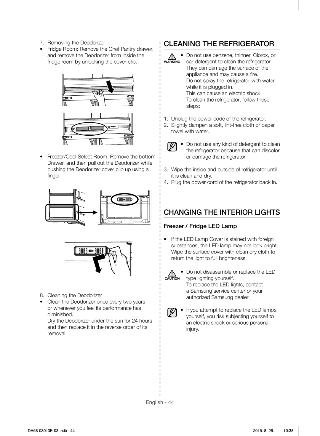 Samsung RF34H9950S4/ES manual Cleaning the Refrigerator, Changing the Interior Lights, Freezer / Fridge LED Lamp, Nger 