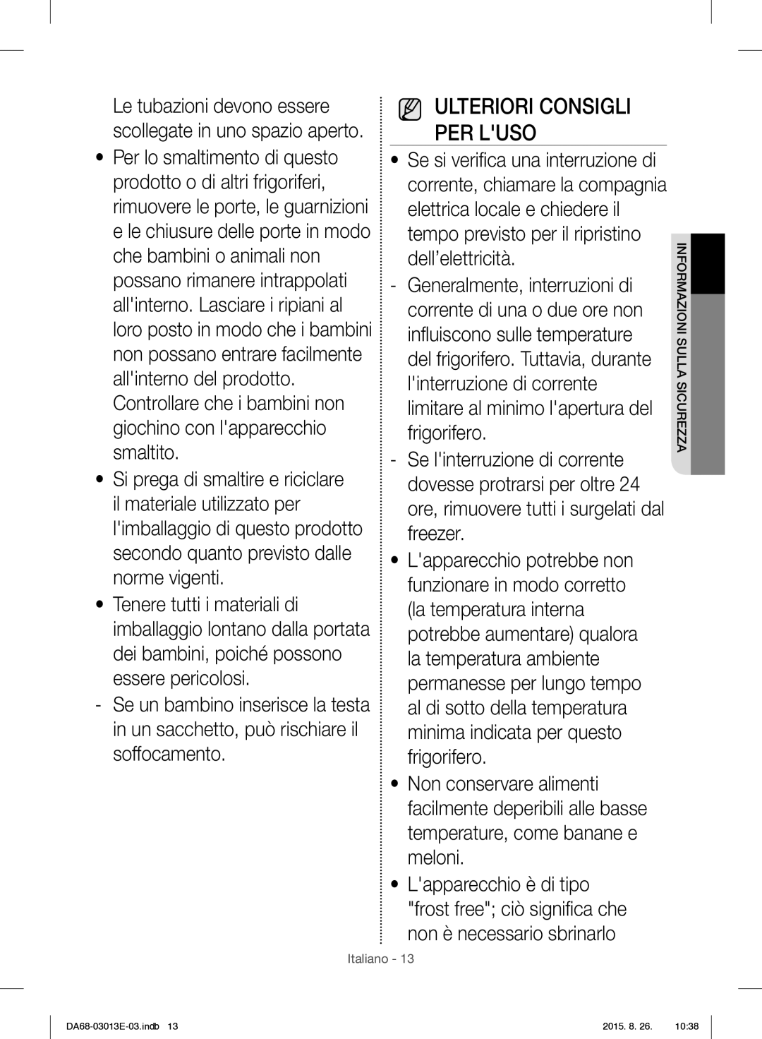 Samsung RF34H9950S4/ES manual Ulteriori Consigli PER Luso 