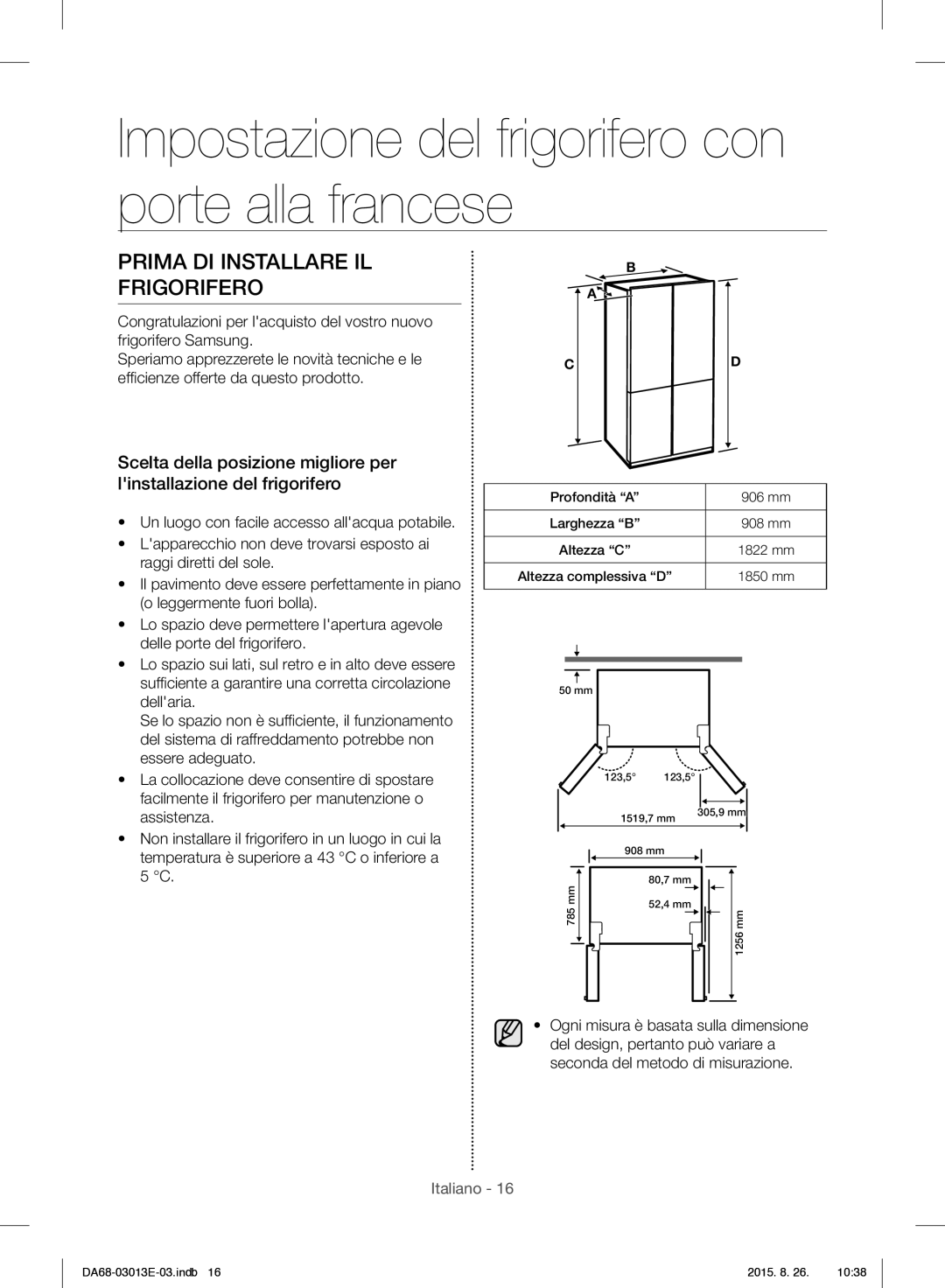 Samsung RF34H9950S4/ES manual Impostazione del frigorifero con porte alla francese, Prima DI Installare IL Frigorifero 