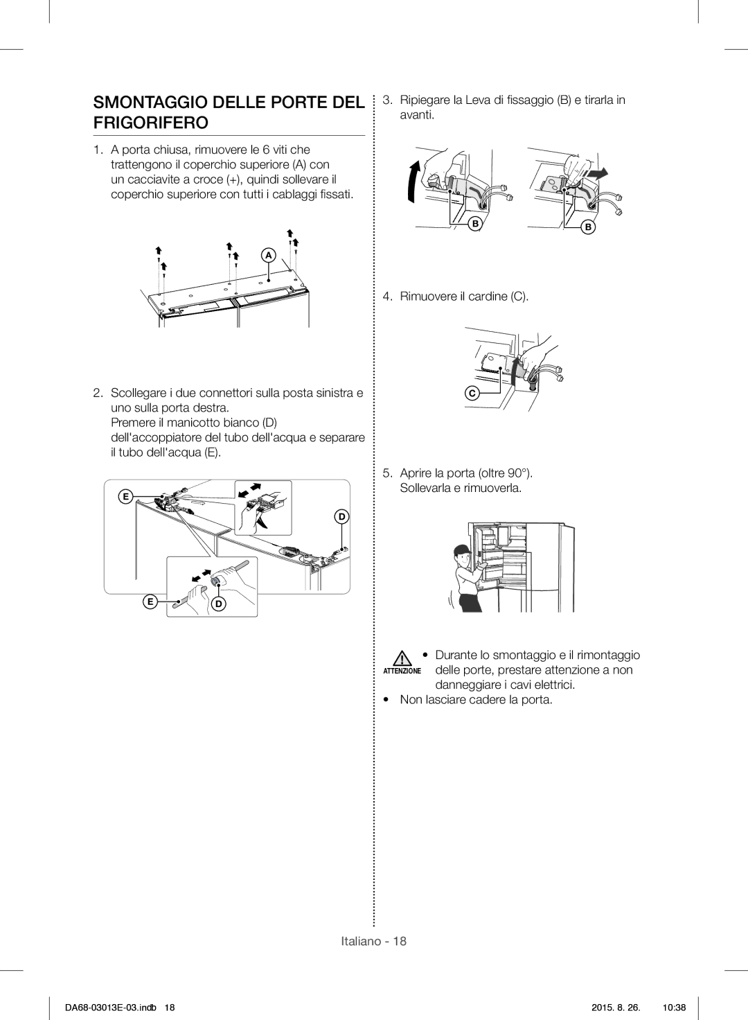 Samsung RF34H9950S4/ES manual Smontaggio Delle Porte DEL Frigorifero 