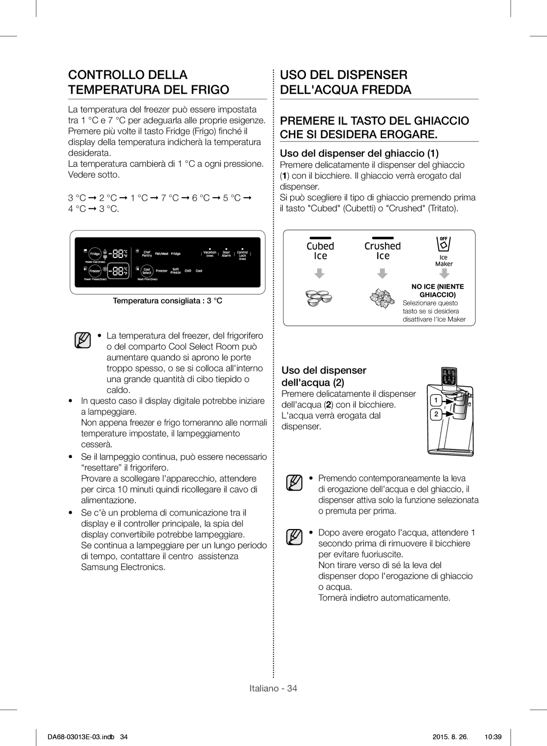 Samsung RF34H9950S4/ES manual Controllo Della Temperatura DEL Frigo, USO DEL Dispenser Dellacqua Fredda 