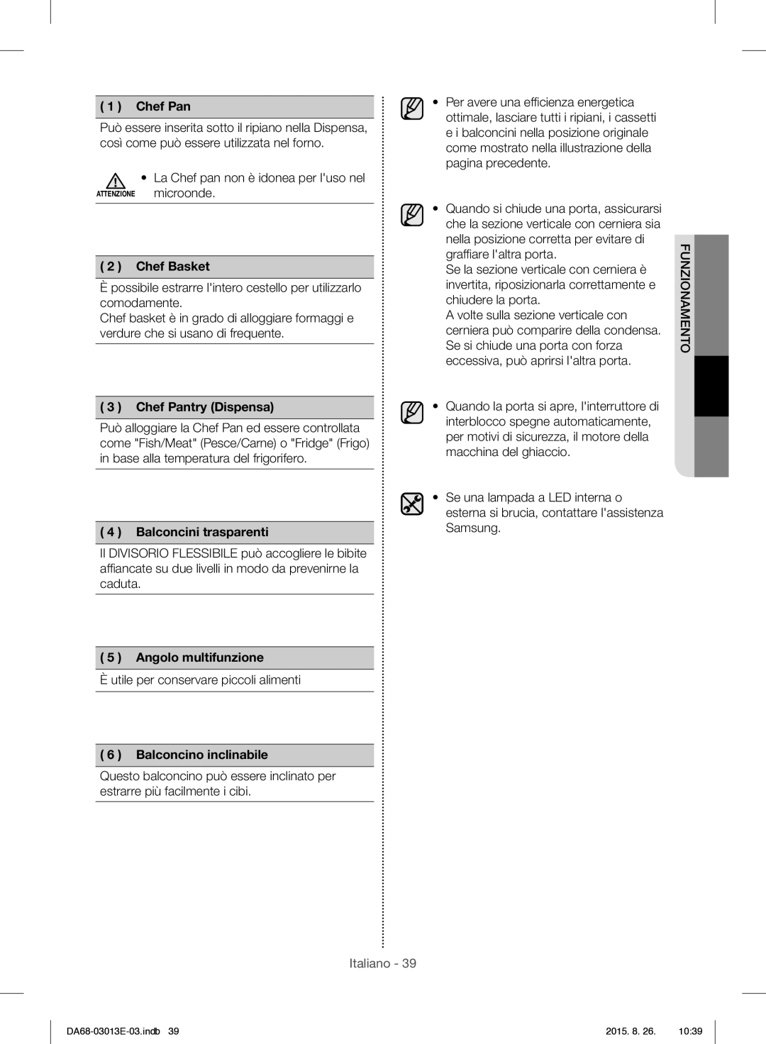 Samsung RF34H9950S4/ES manual La Chef pan non è idonea per luso nel, Balconcini trasparenti, Angolo multifunzione 