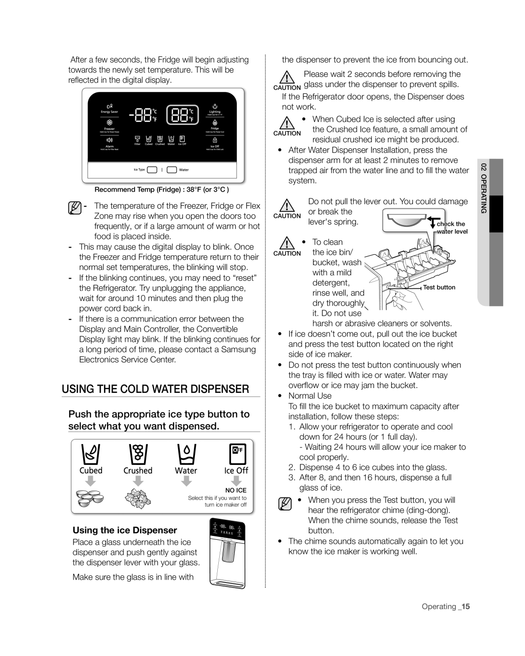 Samsung RF4267HA user manual Using the COLD WATER dispenser, Using the ice Dispenser 