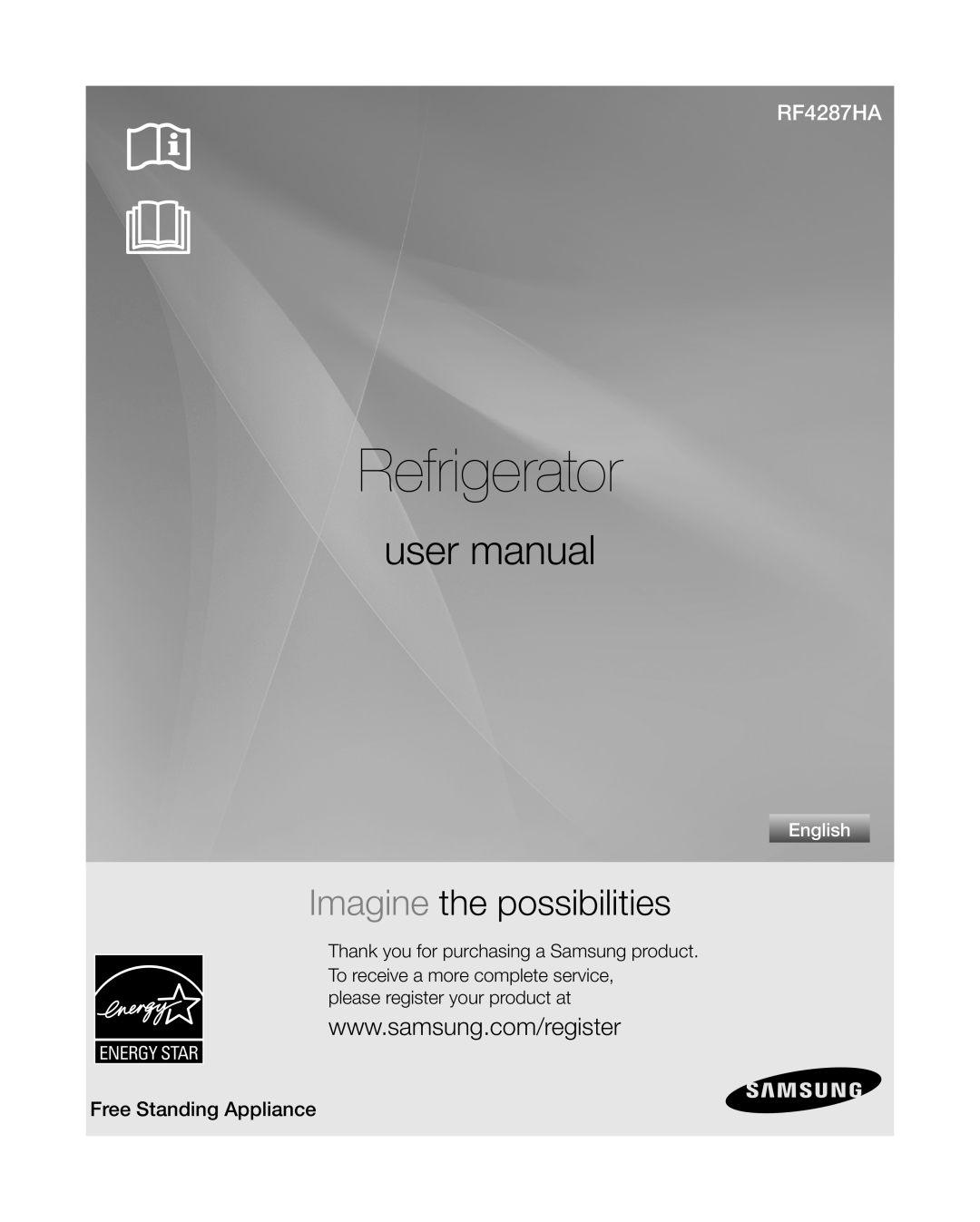 Samsung RF4287HA user manual please register your product at, Refrigerator, Imagine the possibilities, English 