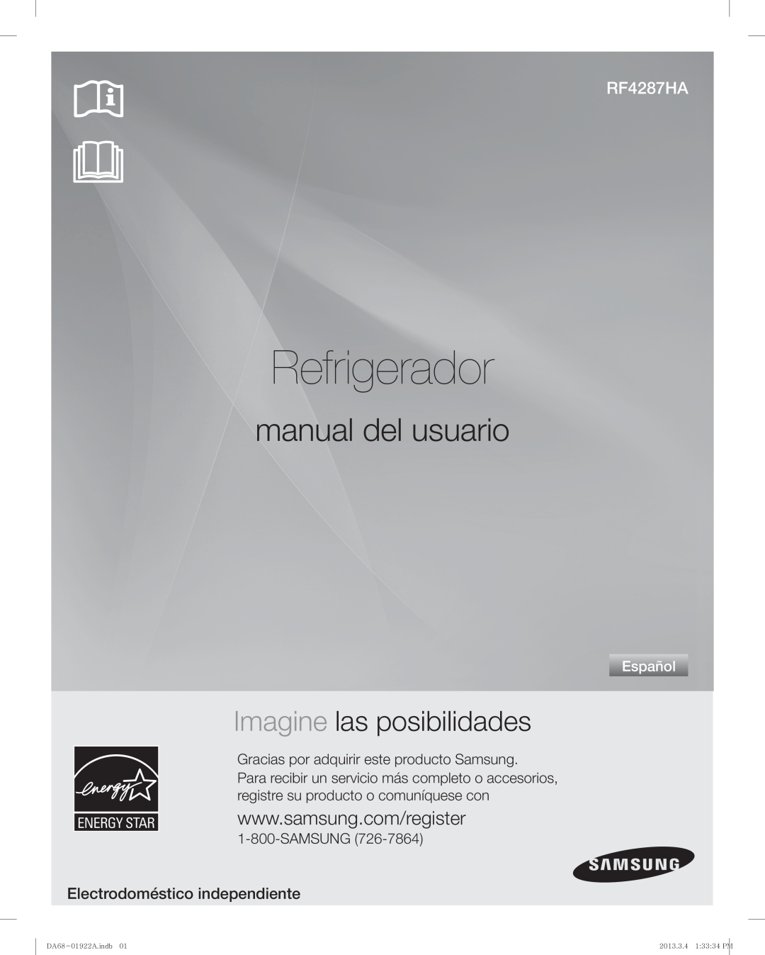 Samsung RF4287HABP Refrigerador, manual del usuario, Imagine las posibilidades, Electrodoméstico independiente, Español 