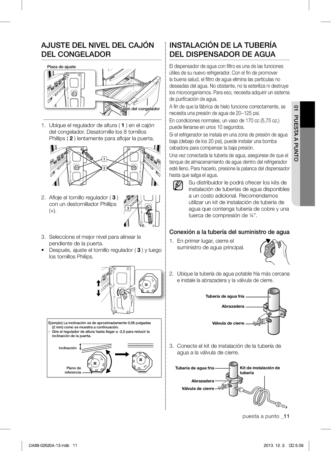 Samsung RF4289HAR user manual Ajuste DEL Nivel DEL Cajón DEL Congelador, Instalación DE LA Tubería DEL Dispensador DE Agua 