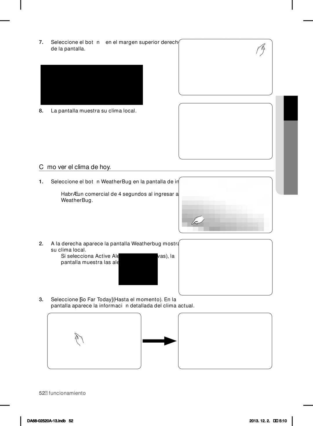 Samsung RF4289HAR user manual Cómo ver el clima de hoy 