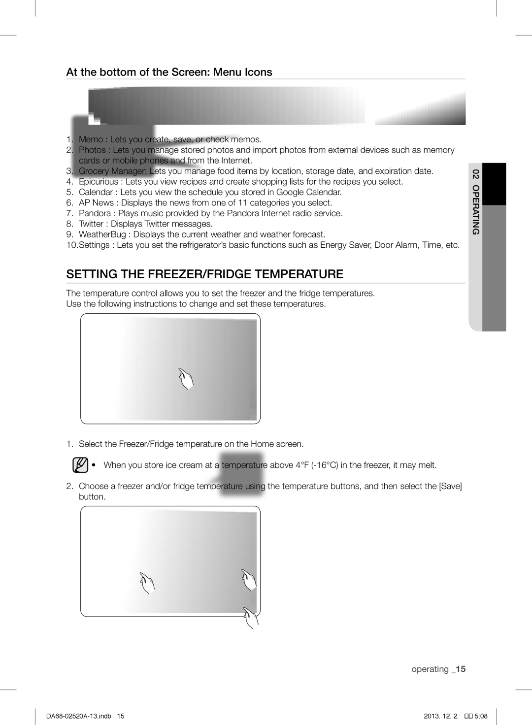 Samsung RF4289HAR user manual Setting the FREEZER/FRIDGE Temperature, At the bottom of the Screen Menu Icons 