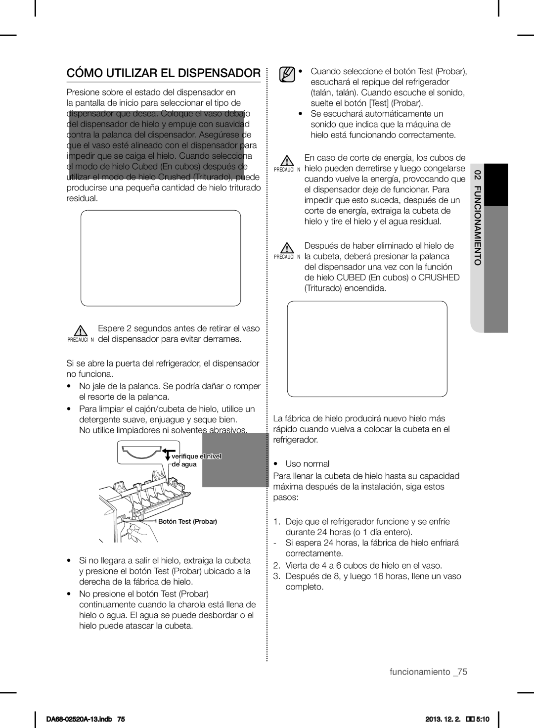 Samsung RF4289HAR user manual Cómo Utilizar EL Dispensador, No utilice limpiadores ni solventes abrasivos 