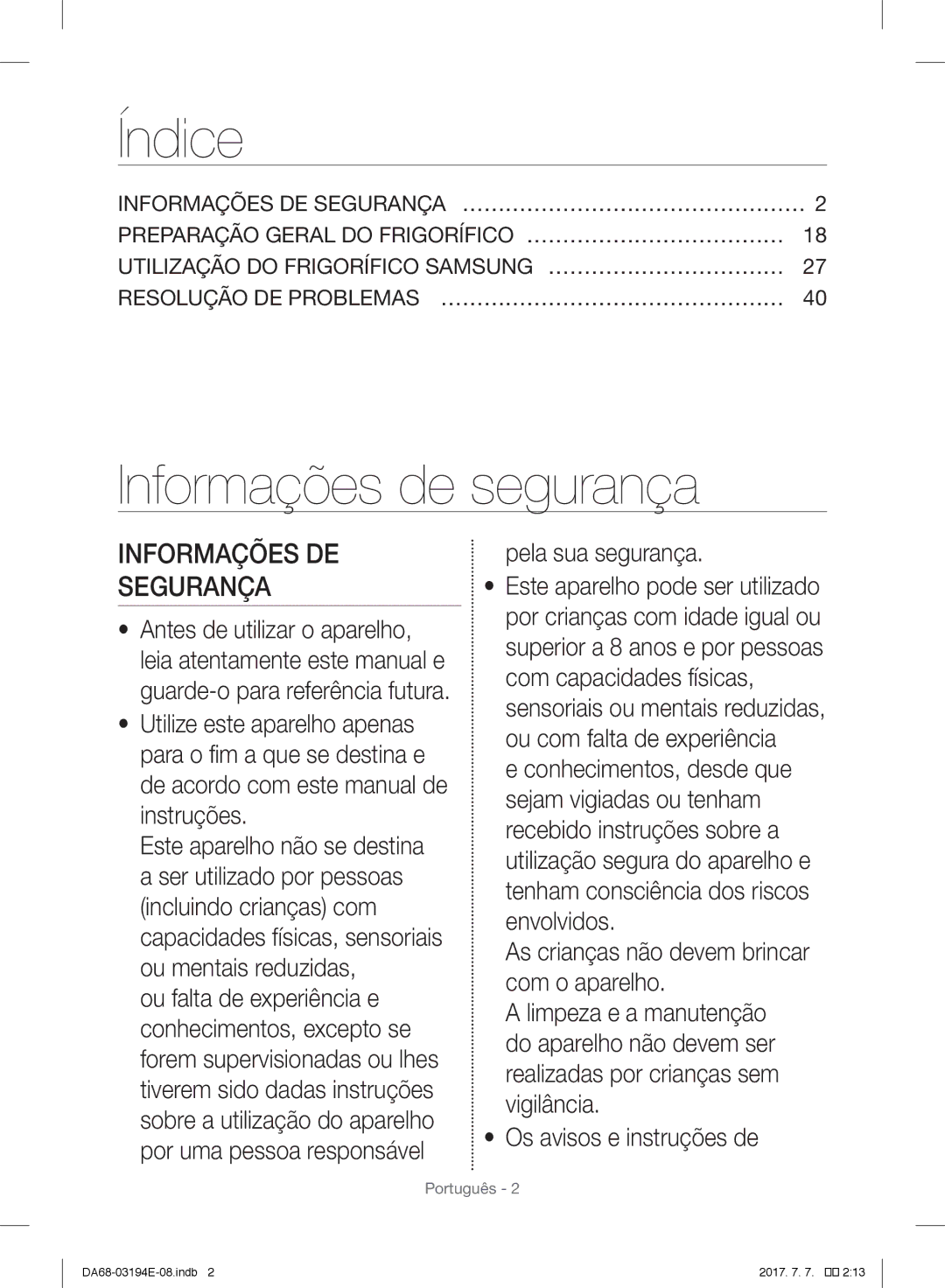 Samsung RF56J9040SR/EF manual Pela sua segurança, As crianças não devem brincar com o aparelho, Os avisos e instruções de 