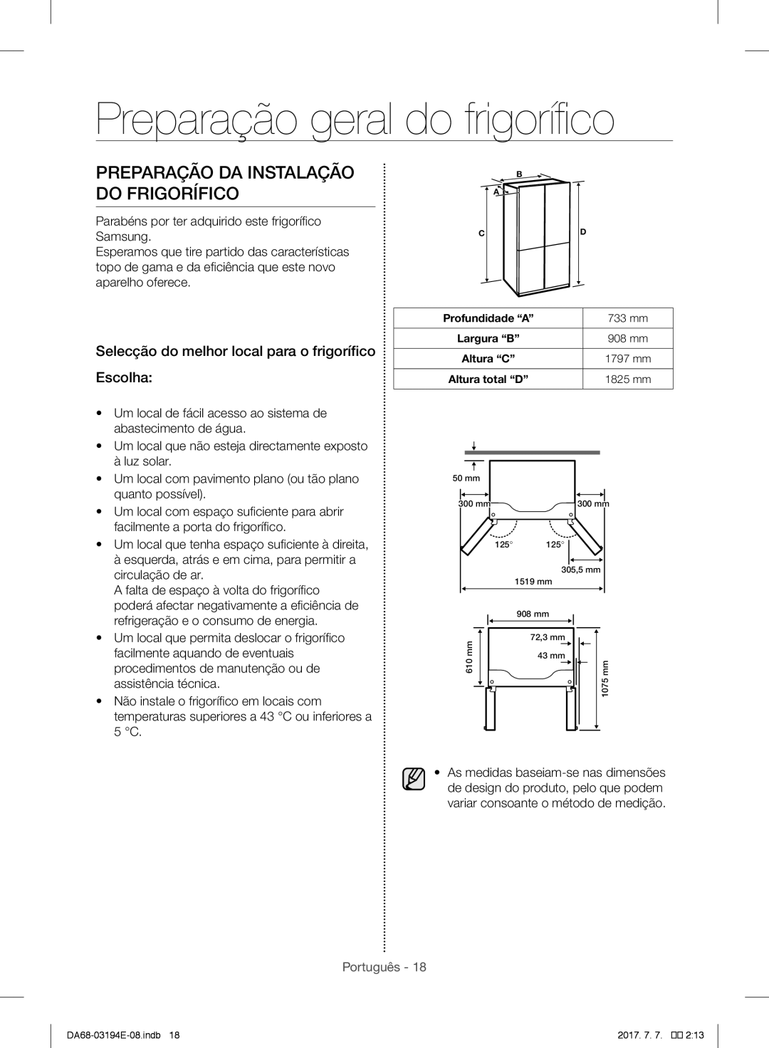 Samsung RF56J9040SR/EF manual Preparação DA Instalação do Frigorífico, Selecção do melhor local para o frigorífico Escolha 