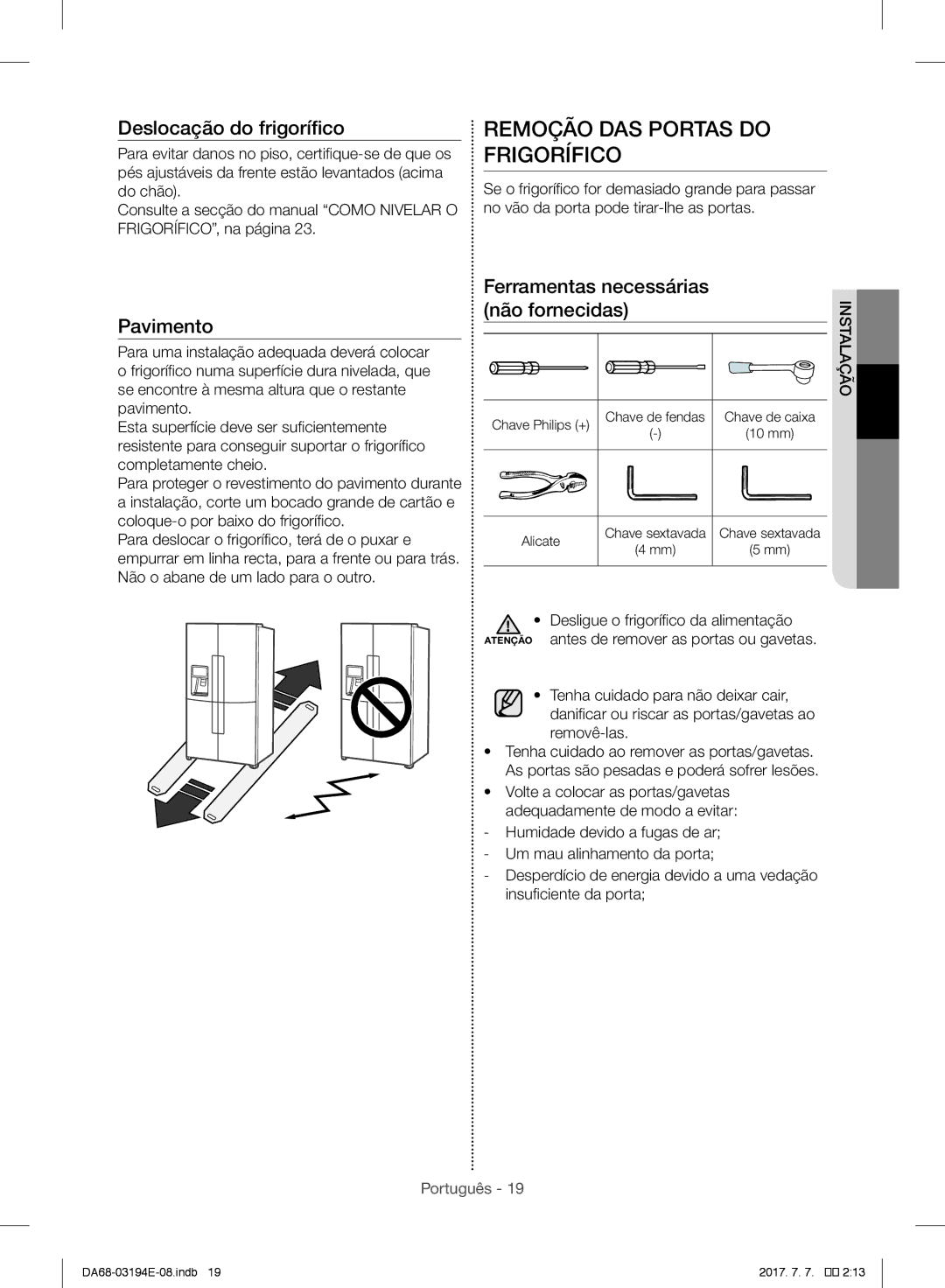 Samsung RF56J9040SR/EF manual Remoção DAS Portas do Frigorífico, Instalação 