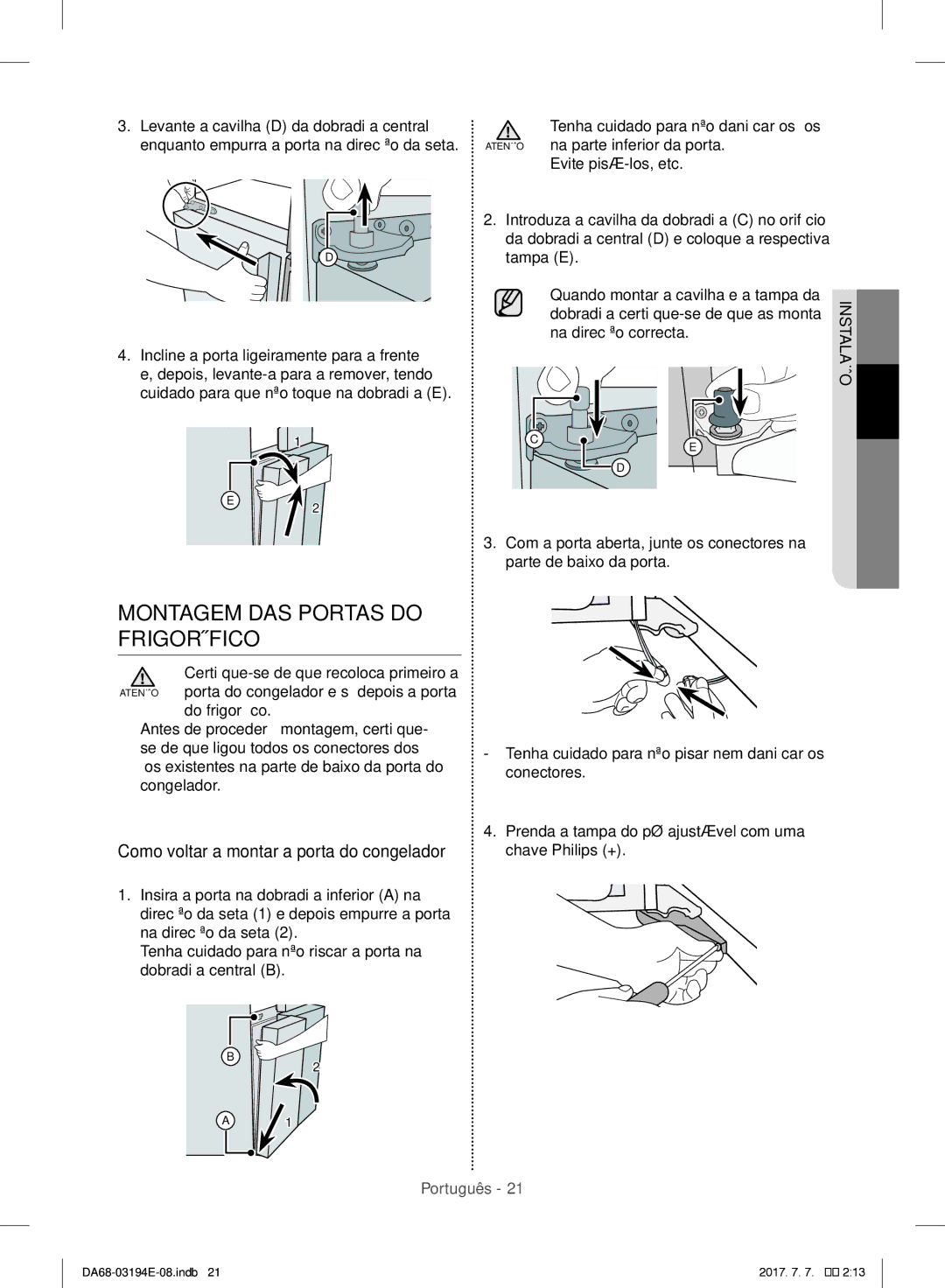 Samsung RF56J9040SR/EF manual Montagem DAS Portas do Frigorífico, Como voltar a montar a porta do congelador 