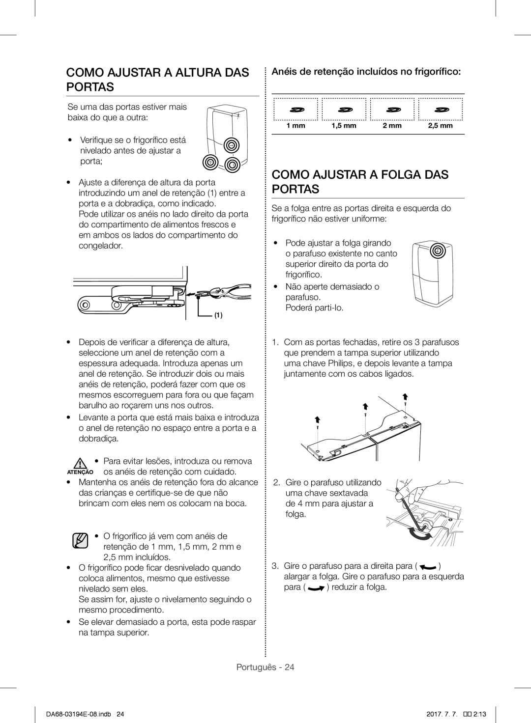 Samsung RF56J9040SR/EF Como Ajustar a Altura DAS Portas, Como Ajustar a Folga DAS Portas, De 4 mm para ajustar a folga 