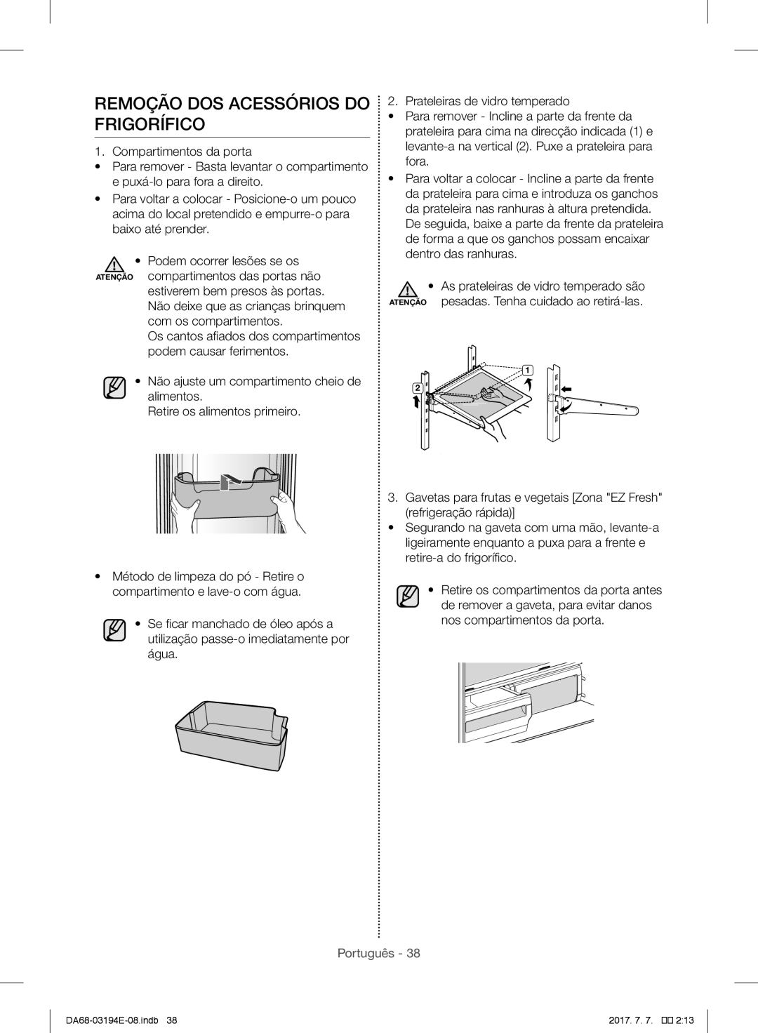 Samsung RF56J9040SR/EF manual Remoção DOS Acessórios do Frigorífico 