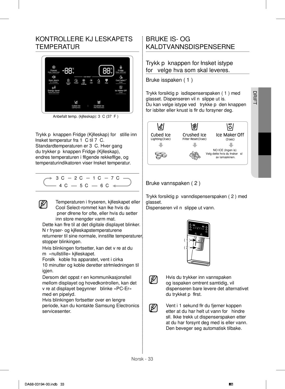 Samsung RF56J9040SR/EF manual Bruke isspaken, Bruke vannspaken 