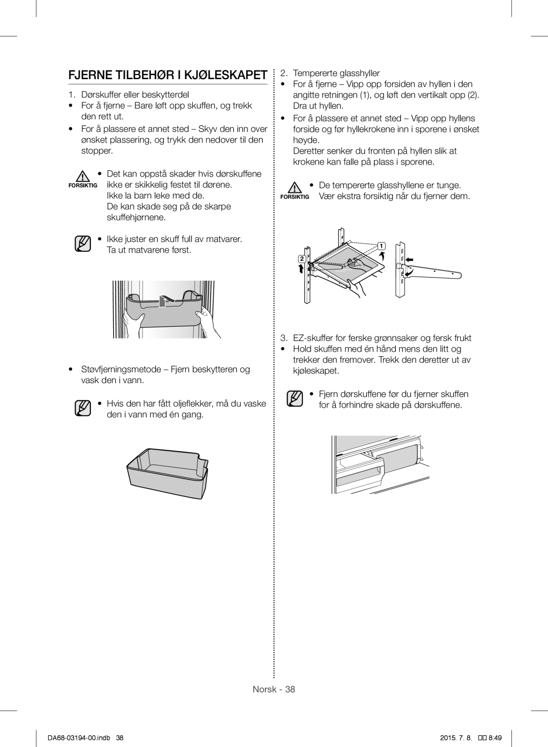 Samsung RF56J9040SR/EF manual Fjerne Tilbehør I Kjøleskapet 