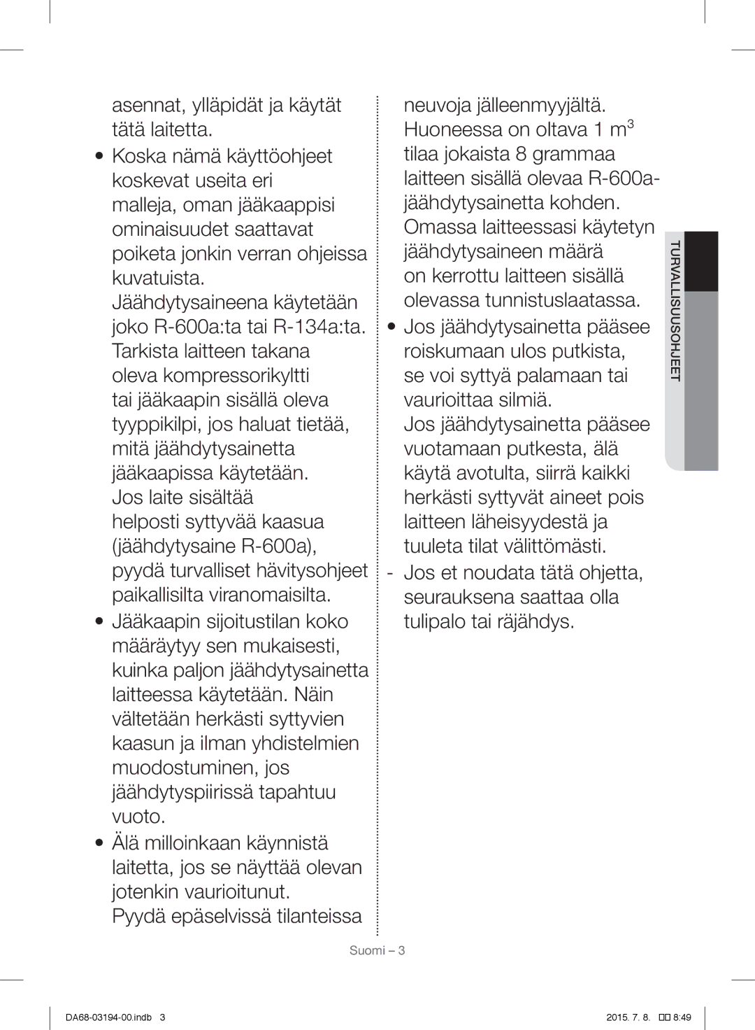 Samsung RF56J9040SR/EF manual Turvallisuusohjeet 