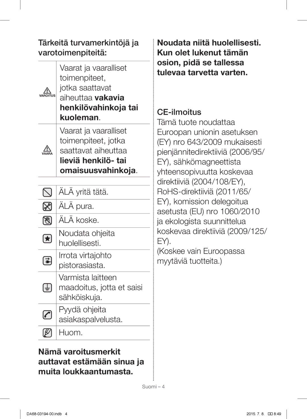 Samsung RF56J9040SR/EF manual Henkilövahinkoja tai 