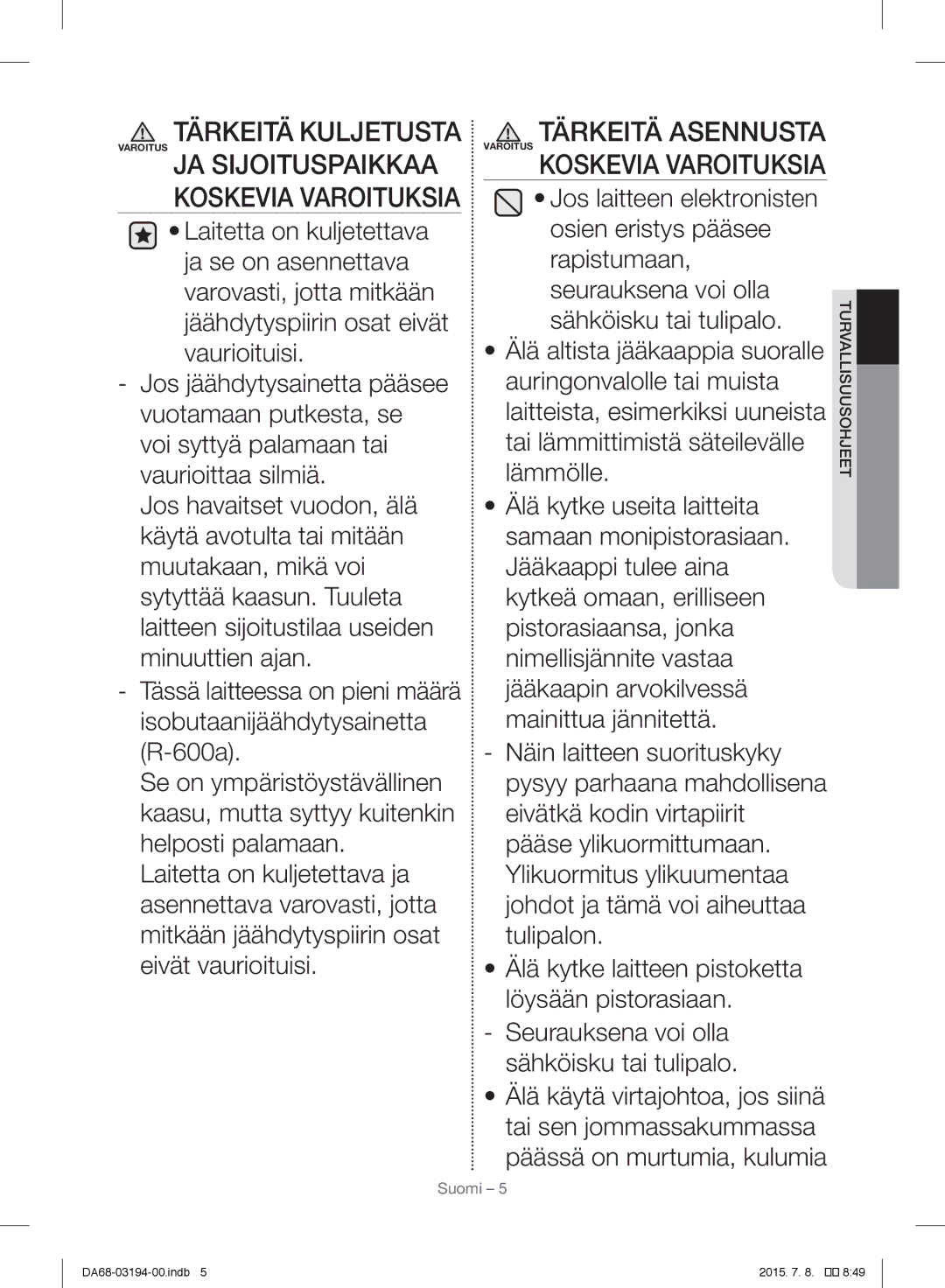 Samsung RF56J9040SR/EF manual Koskevia Varoituksia 