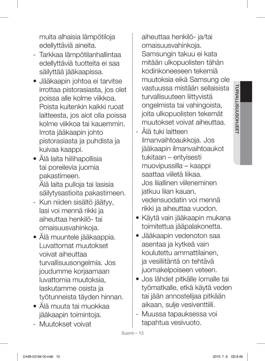 Samsung RF56J9040SR/EF manual Suomi 