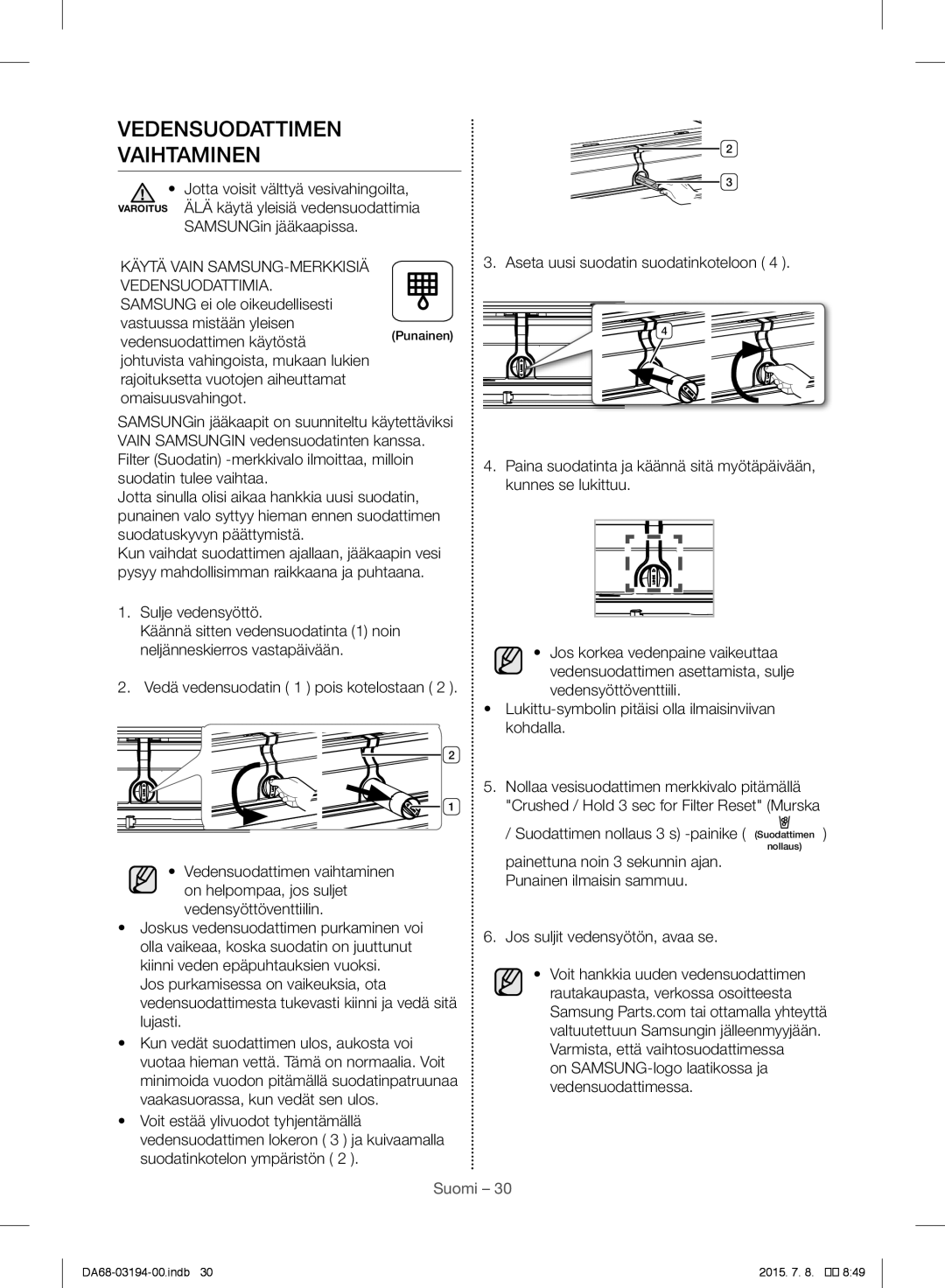 Samsung RF56J9040SR/EF manual Vedensuodattimen Vaihtaminen, Suodattimen nollaus 3 s -painike Suodattimen 