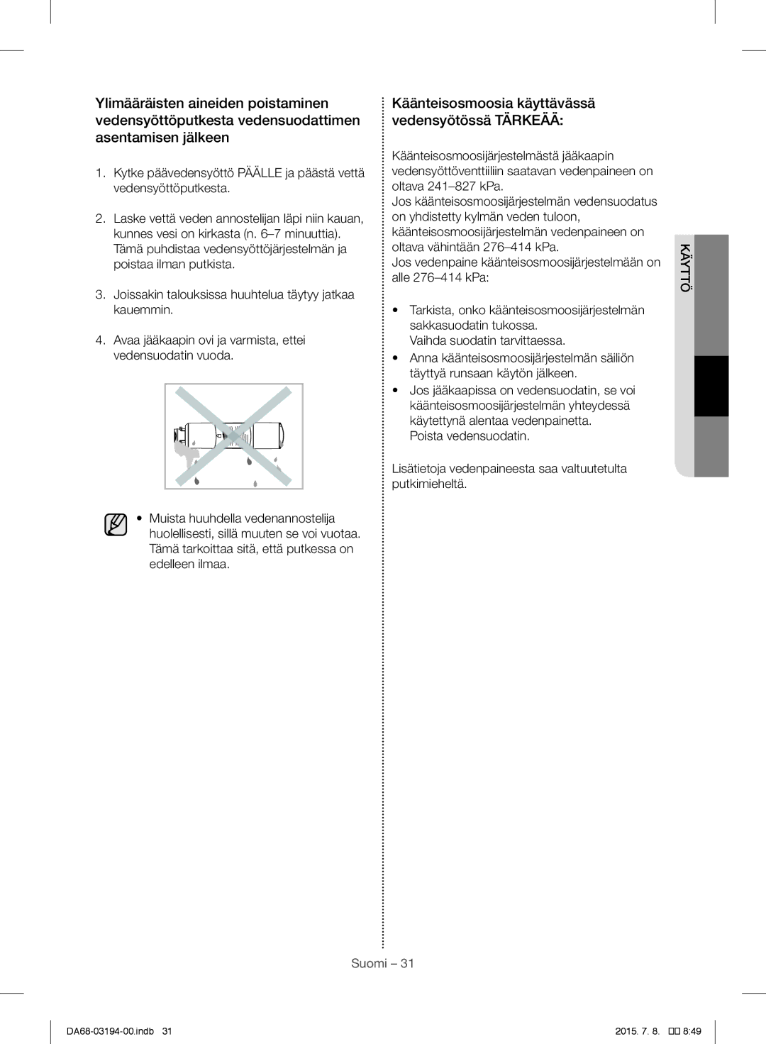 Samsung RF56J9040SR/EF manual Käänteisosmoosia käyttävässä vedensyötössä Tärkeää 