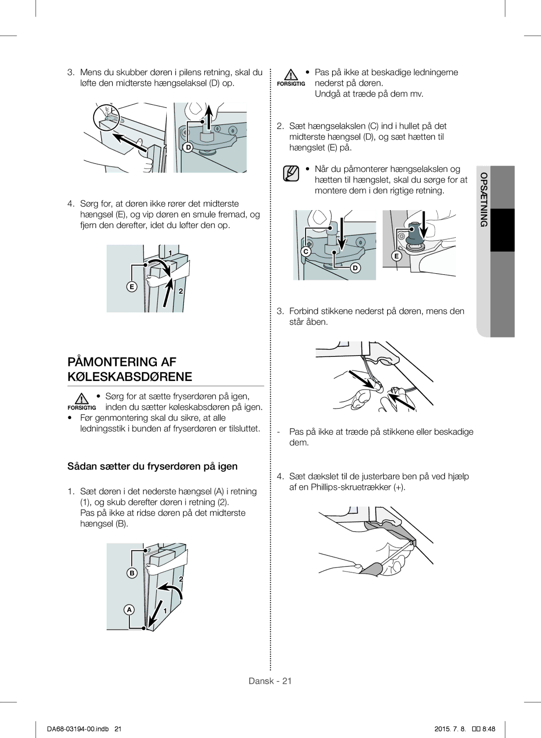 Samsung RF56J9040SR/EF manual Påmontering AF Køleskabsdørene, Sådan sætter du fryserdøren på igen 