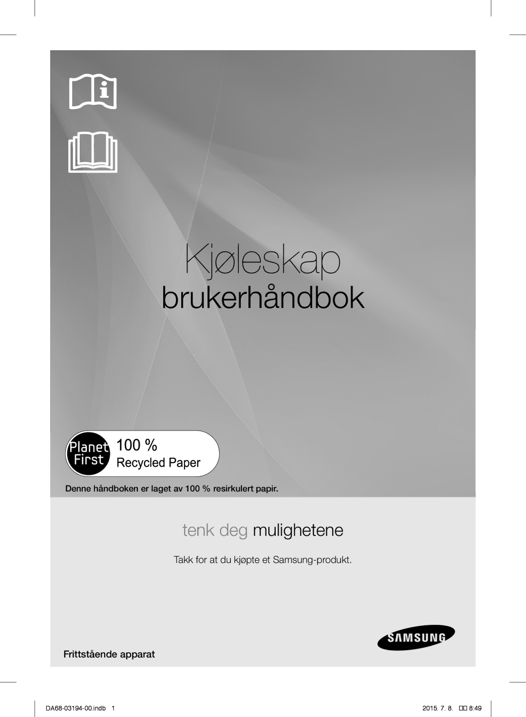 Samsung RF56J9040SR/EF manual Kjøleskap, Denne håndboken er laget av 100 % resirkulert papir 