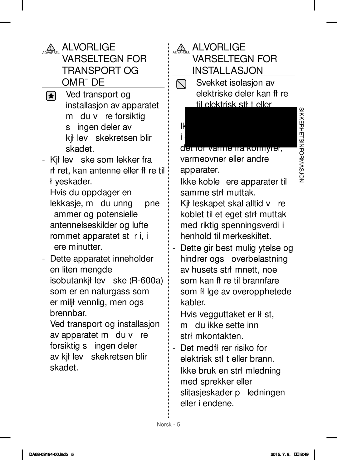 Samsung RF56J9040SR/EF manual Alvorlige Installasjon 