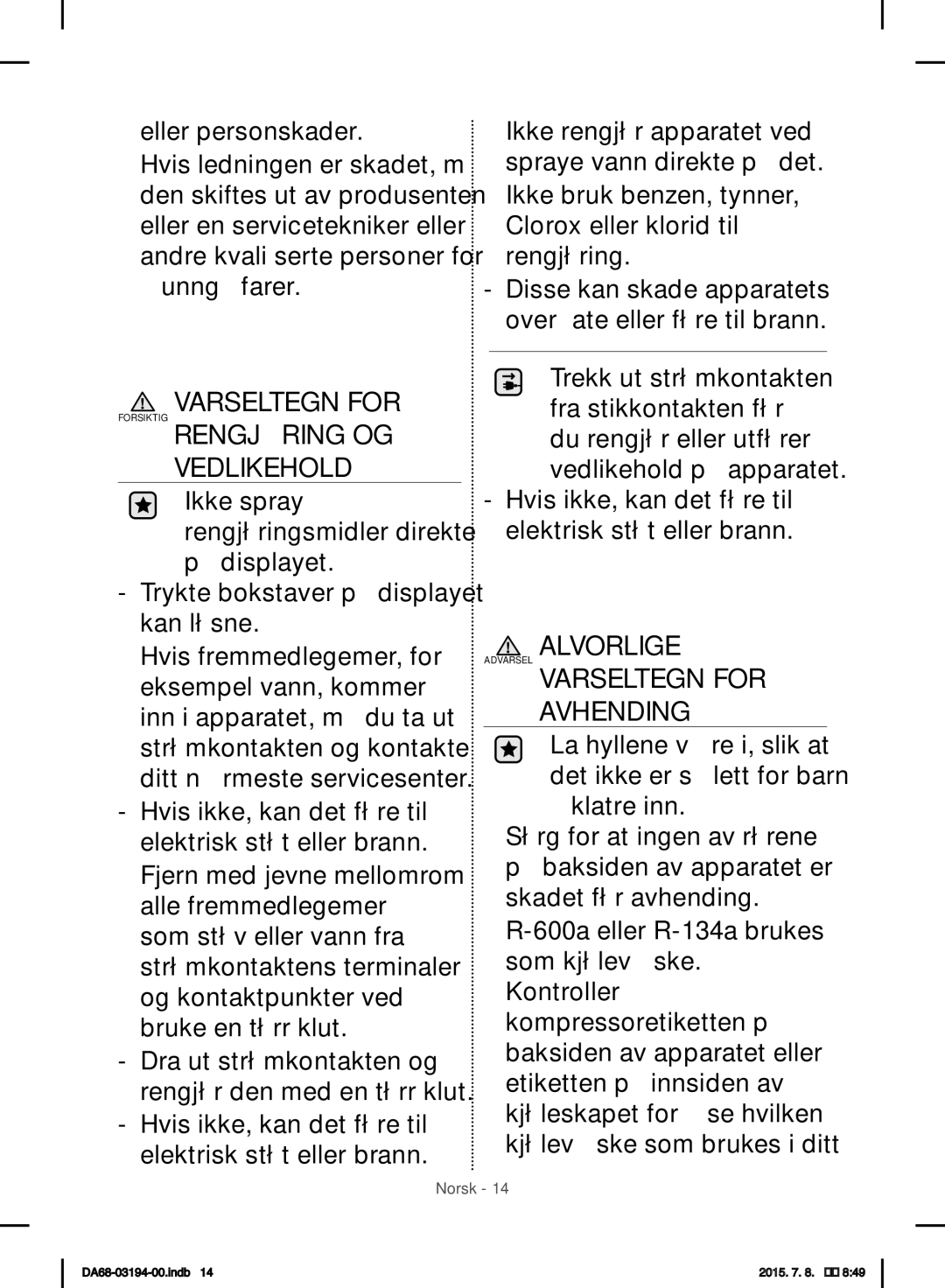 Samsung RF56J9040SR/EF manual Vedlikehold, Alvorlige Avhending 