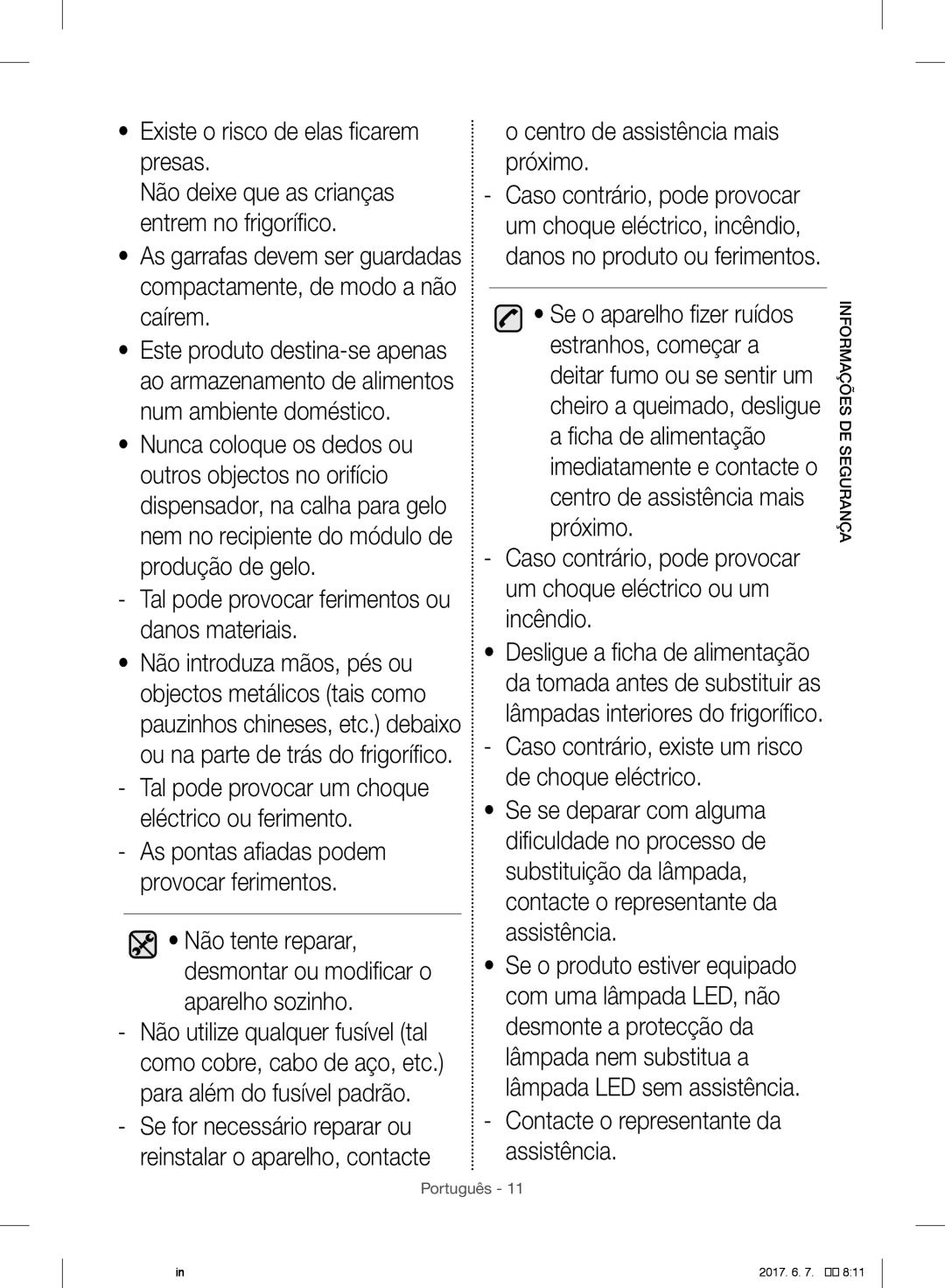 Samsung RF56J9041SR/EO, RF56J9041SR/EG manual Existe o risco de elas ficarem presas, Centro de assistência mais próximo 