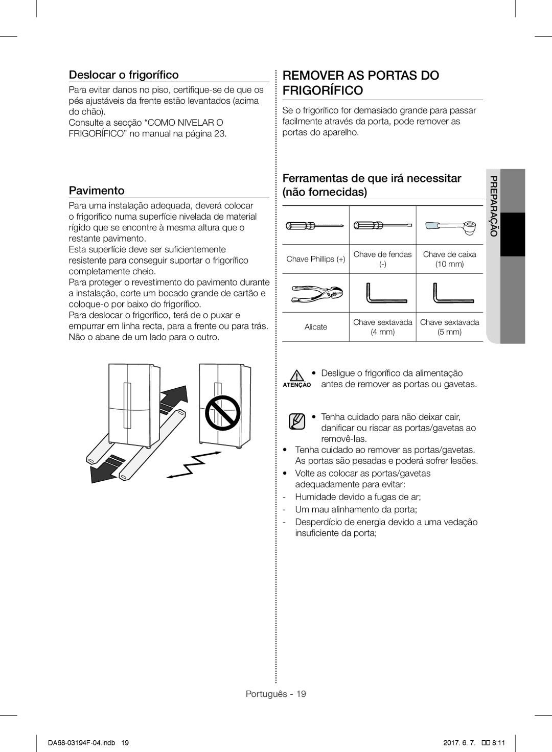 Samsung RF60J9000SL/ES, RF56J9041SR/EG, RF56J9040SR/EF manual Remover AS Portas do Frigorífico, Deslocar o frigorífico 