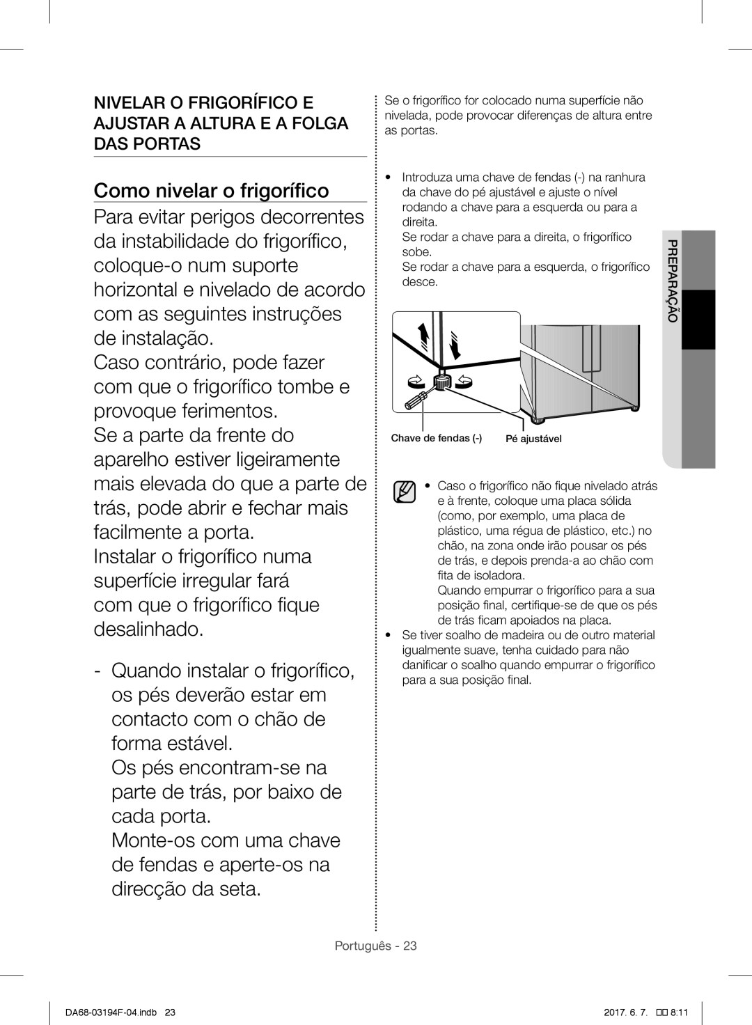 Samsung RF56J9040SR/EF, RF56J9041SR/EG, RF60J9000SL/ES manual Sobe, Se rodar a chave para a esquerda, o frigorífico Desce 