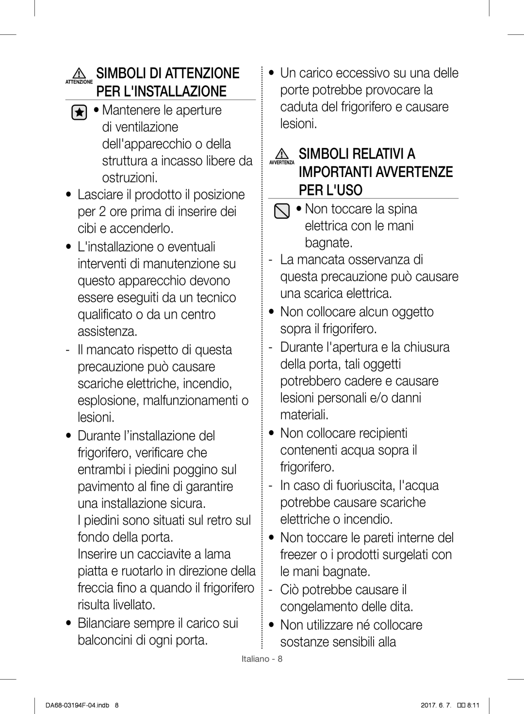 Samsung RF56J9041SR/EO, RF56J9041SR/EG, RF56J9040SR/EF, RF60J9000SL/ES Simboli DI Attenzione Attenzione PER Linstallazione 