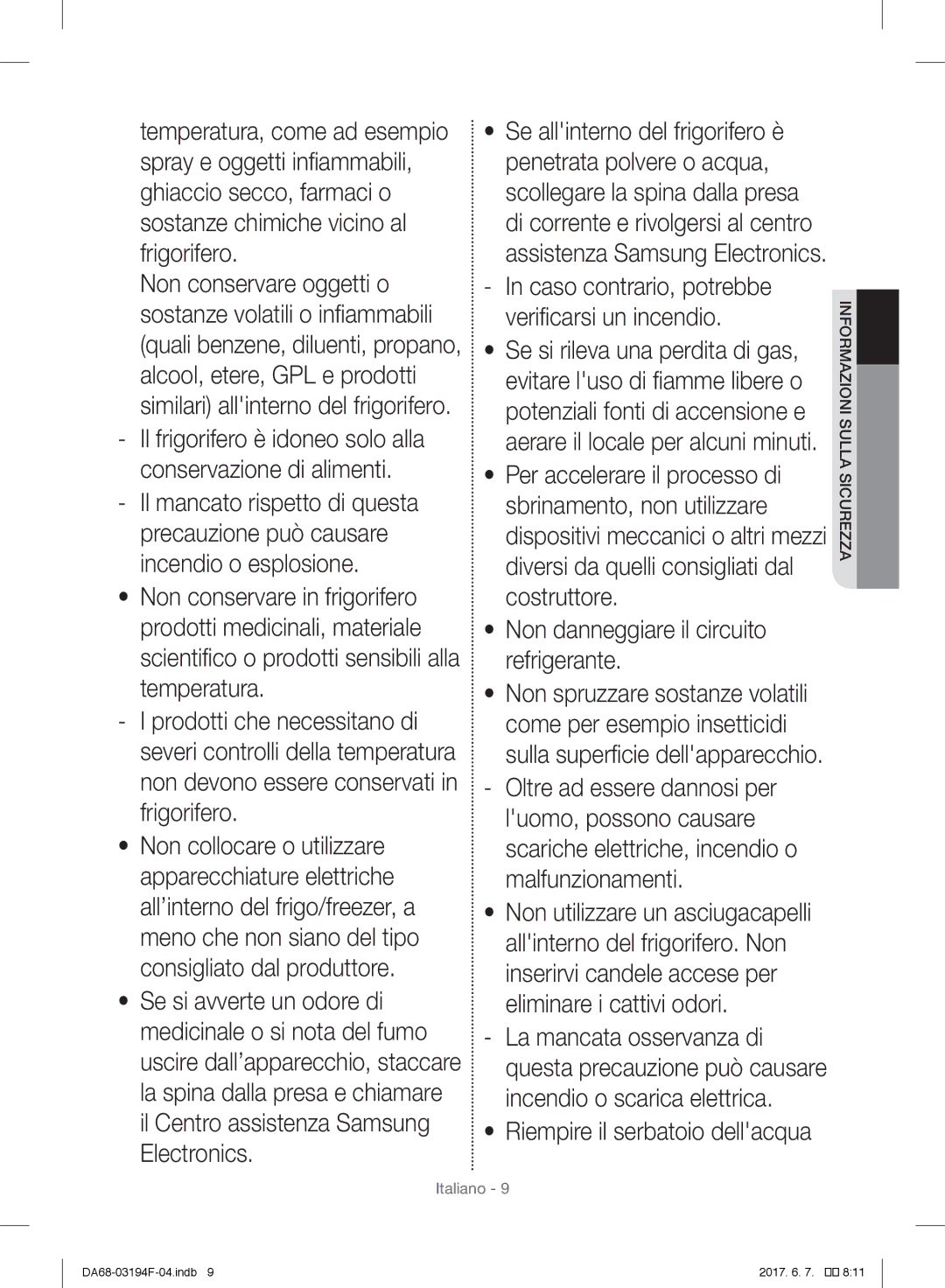 Samsung RF56J9041SR/EG, RF56J9040SR/EF, RF60J9000SL/ES manual Oltre ad essere dannosi per, Riempire il serbatoio dellacqua 