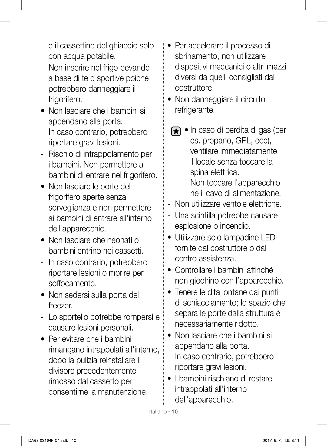 Samsung RF56J9040SR/EF manual Rischio di intrappolamento per, Lo sportello potrebbe rompersi e causare lesioni personali 