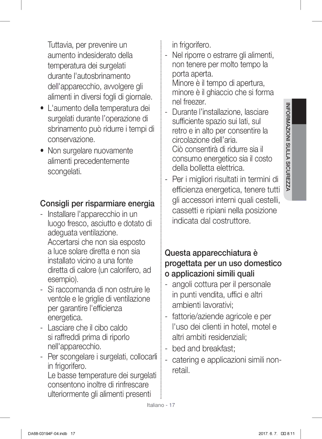 Samsung RF60J9021SR/ES manual Consigli per risparmiare energia, Per scongelare i surgelati, collocarli in frigorifero 