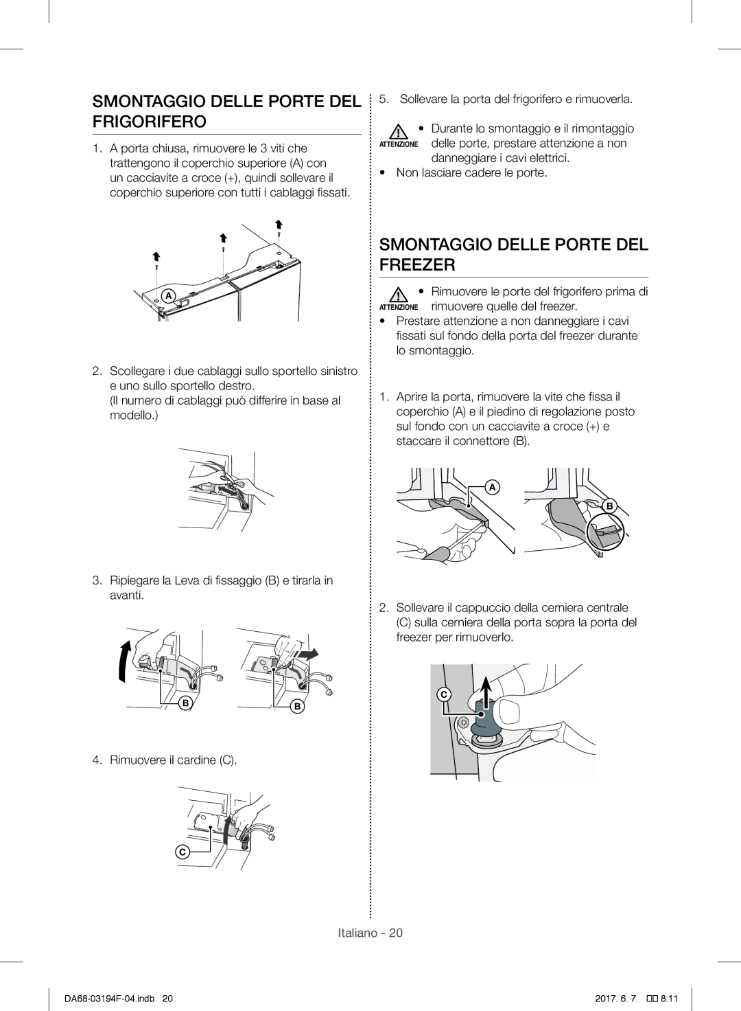 Samsung RF56J9040SR/EF, RF56J9041SR/EG manual Smontaggio Delle Porte DEL Frigorifero, Smontaggio Delle Porte DEL Freezer 