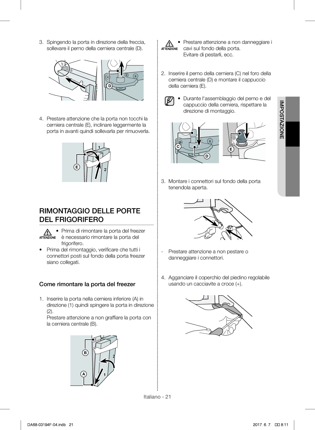 Samsung RF60J9000SL/ES, RF56J9041SR/EG manual Rimontaggio Delle Porte DEL Frigorifero, Come rimontare la porta del freezer 