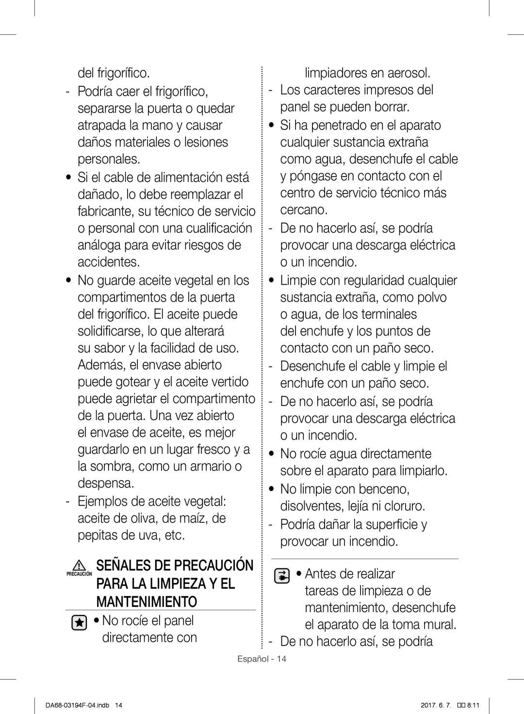 Samsung RF56J9040SR/EF Mantenimiento, De no hacerlo así, se podría, Señales DE Precaución Precaución Para LA Limpieza Y EL 